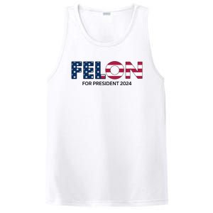 Felon For President 2024 PosiCharge Competitor Tank