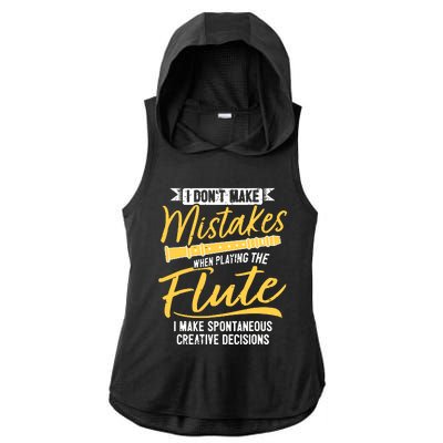 Funny Flute Player Saying Flutist I Creative Decisions Ladies PosiCharge Tri-Blend Wicking Draft Hoodie Tank