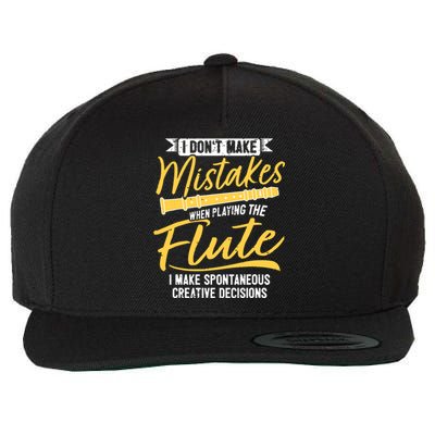 Funny Flute Player Saying Flutist I Creative Decisions Wool Snapback Cap