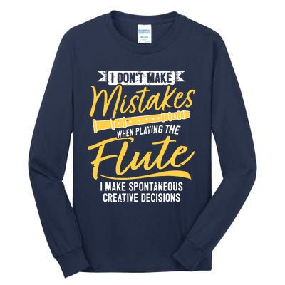 Funny Flute Player Saying Flutist I Creative Decisions Tall Long Sleeve T-Shirt