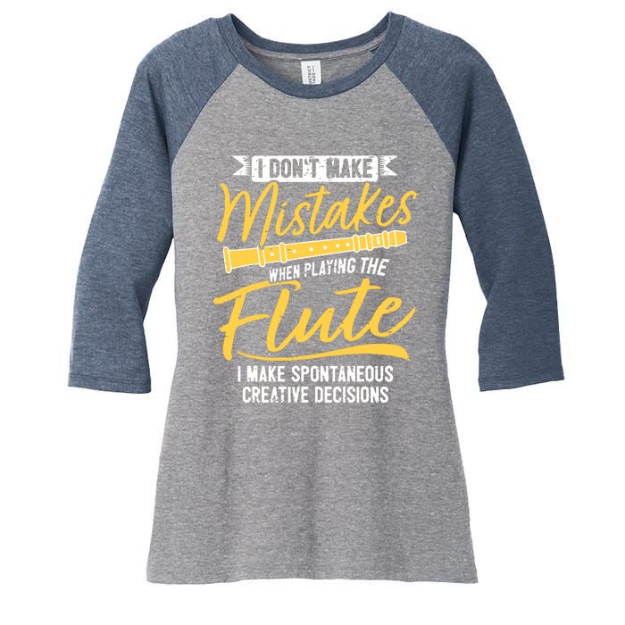 Funny Flute Player Saying Flutist I Creative Decisions Women's Tri-Blend 3/4-Sleeve Raglan Shirt