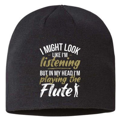 Funny Flute Player Saying Flutist I Playing The Flute Sustainable Beanie