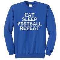 Funny Football Player Gift Eat Sleep Football Repeat Gift Sweatshirt