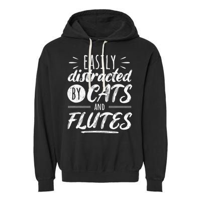 Funny Flute Player Saying Cat Owner I Cats And Flutes Garment-Dyed Fleece Hoodie