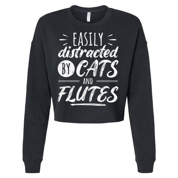 Funny Flute Player Saying Cat Owner I Cats And Flutes Cropped Pullover Crew