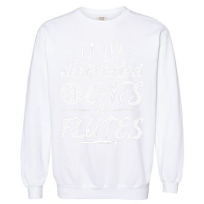 Funny Flute Player Saying Cat Owner I Cats And Flutes Garment-Dyed Sweatshirt
