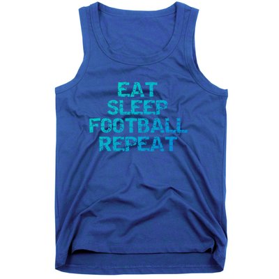 Funny Football Player Gift Eat Sleep Football Repeat Gift Tank Top