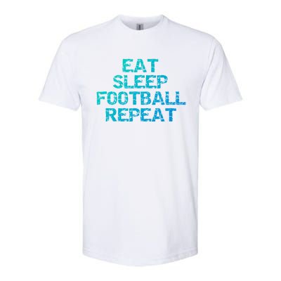 Funny Football Player Gift Eat Sleep Football Repeat Gift Softstyle CVC T-Shirt