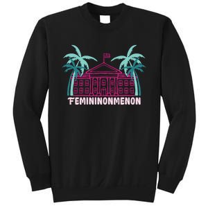 Femininonmenon Funny Presidential Election Sweatshirt