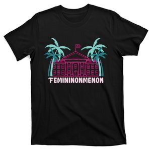 Femininonmenon Funny Presidential Election T-Shirt