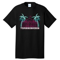 Femininonmenon Funny Presidential Election Tall T-Shirt