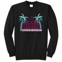 Femininonmenon Funny Presidential Election Tall Sweatshirt