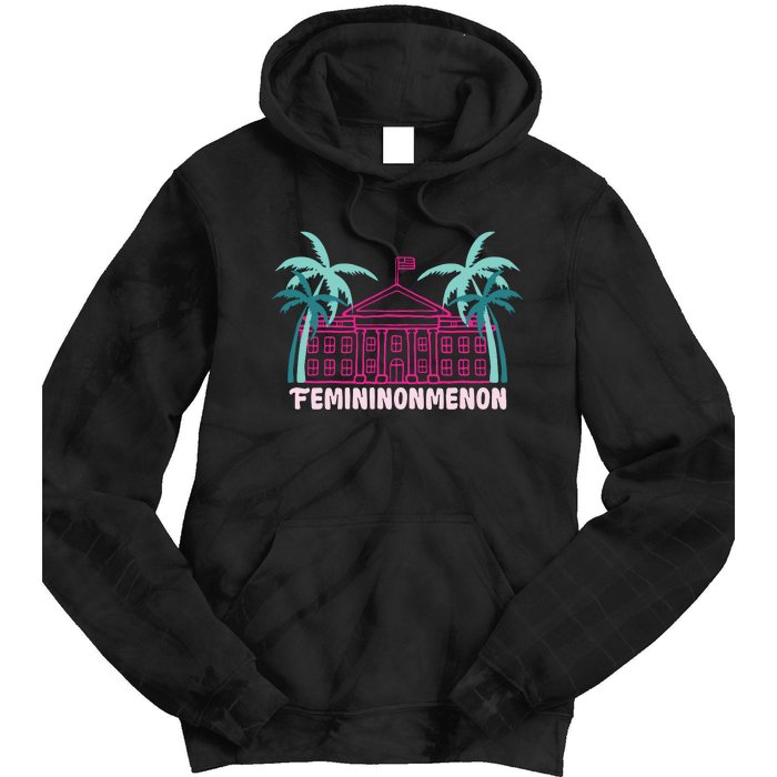 Femininonmenon Funny Presidential Election Tie Dye Hoodie