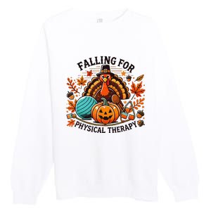 Falling For Physical Therapy Pt Pumpkin Fall Thanksgiving Premium Crewneck Sweatshirt