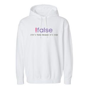 Funny False Programming Geek Programmer Humor JS Coder Garment-Dyed Fleece Hoodie