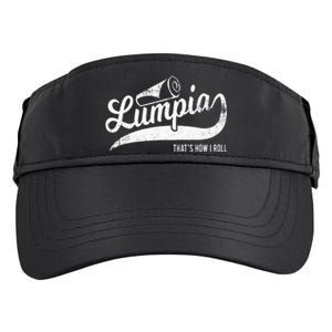 Funny Filipino Pride Lumpia Thats How I Roll Tee Adult Drive Performance Visor