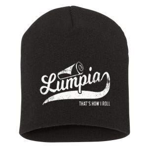 Funny Filipino Pride Lumpia Thats How I Roll Tee Short Acrylic Beanie