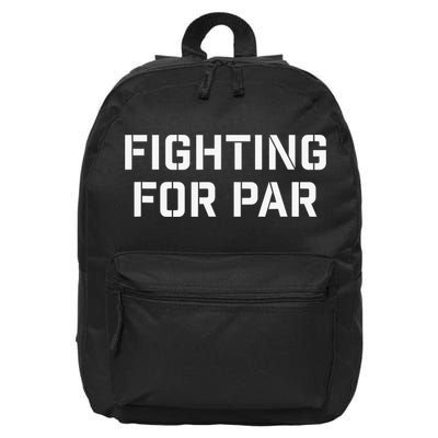 Fighting For Par Golf Funny golf player 16 in Basic Backpack