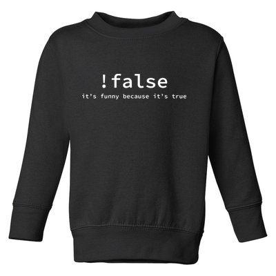 Funny False Programming Coding Short Sleeve For Programmers Toddler Sweatshirt