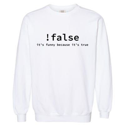 Funny False Programming Coding Short Sleeve For Programmers Garment-Dyed Sweatshirt