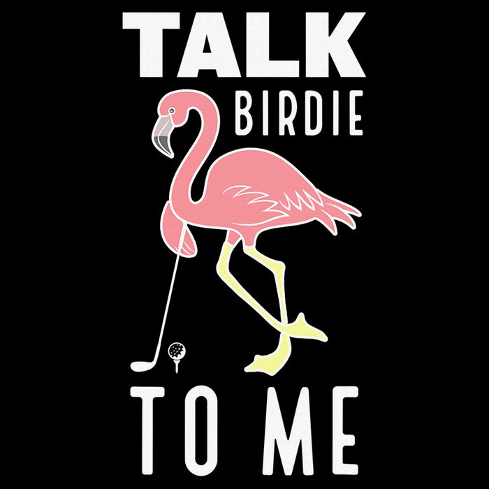 Funny Flamingo Playing Golf Talk Birdie To Me Golf T-Shirt