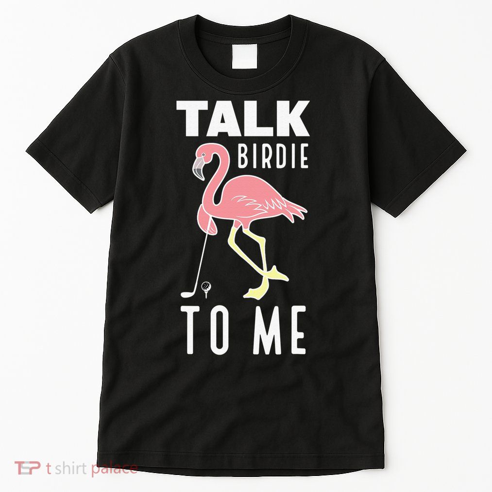 Funny Flamingo Playing Golf Talk Birdie To Me Golf Tall T-Shirt