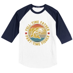 Fullgifttime Father Part Time Fisher Gift Funny Bass Fish Gift Baseball Sleeve Shirt