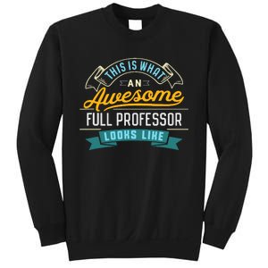 Funny Full Professor Awesome Job Occupation Graduation Sweatshirt