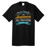 Funny Full Professor Awesome Job Occupation Graduation Tall T-Shirt