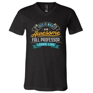 Funny Full Professor Awesome Job Occupation Graduation V-Neck T-Shirt