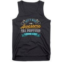 Funny Full Professor Awesome Job Occupation Graduation Tank Top