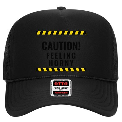 Funny Flirty Quote Design Caution! Feeling Horny Trucker Hat