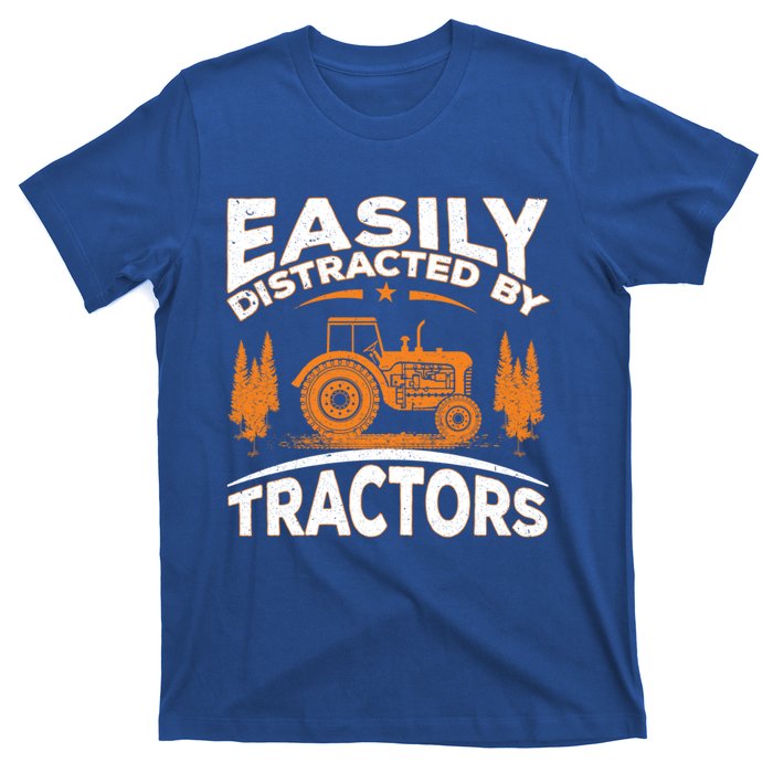 Funny Farming Quote Gift Easily Distracted By Tractors Funny Gift T-Shirt