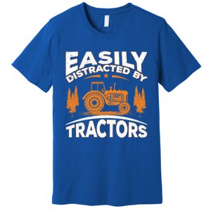 Funny Farming Quote Gift Easily Distracted By Tractors Funny Gift Premium T-Shirt