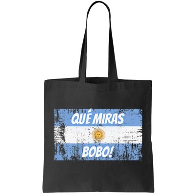 Football Fan Que miras bobo Bandera Argentina Flag Tote Bag