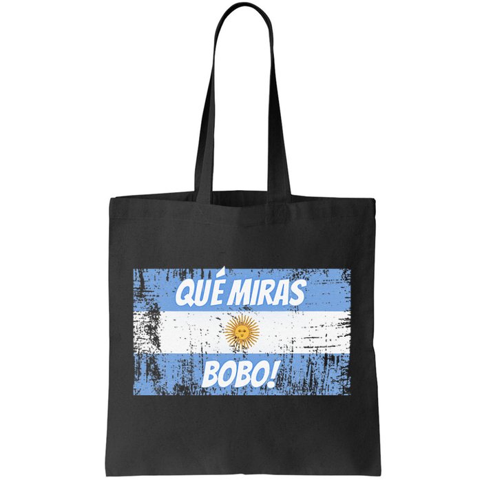 Football Fan Que miras bobo Bandera Argentina Flag Tote Bag