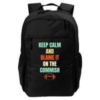 Fantasy Football Quote Keep Calm And Blame The Commissioner Backpack