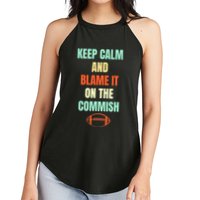 Fantasy Football Quote Keep Calm And Blame The Commissioner Women's Perfect Tri Rocker Tank