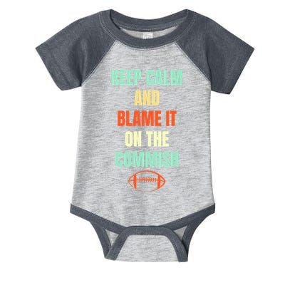 Fantasy Football Quote Keep Calm And Blame The Commissioner Infant Baby Jersey Bodysuit