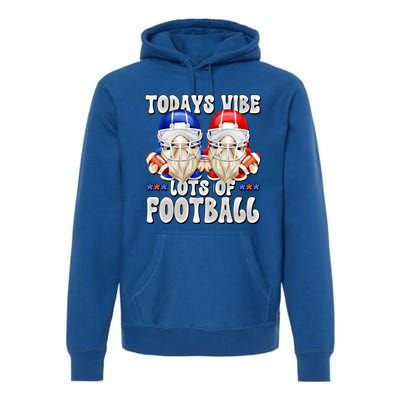 Funny Football Quotes For American Football Mom And Dad Gnome Gift Premium Hoodie