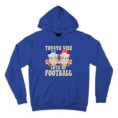 Funny Football Quotes For American Football Mom And Dad Gnome Gift Tall Hoodie