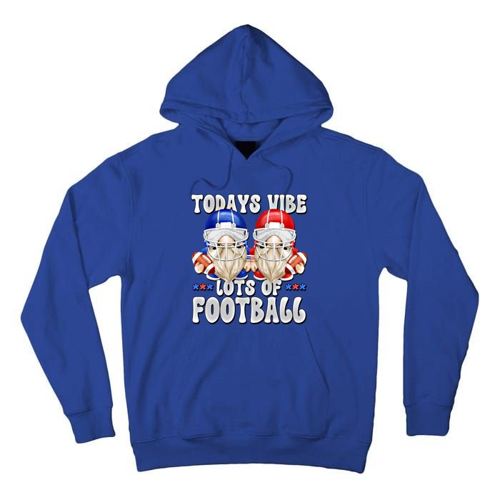 Funny Football Quotes For American Football Mom And Dad Gnome Gift Tall Hoodie