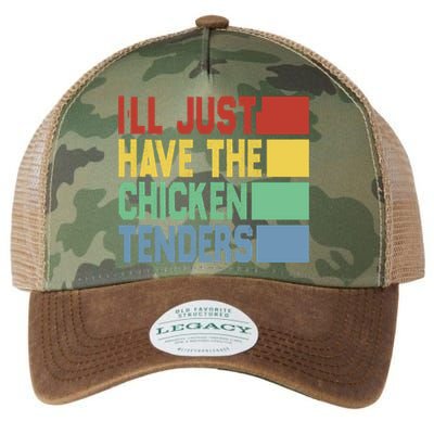 Funny Food Quote ILl Just Have The Chicken Tenders Vintage Legacy Tie Dye Trucker Hat