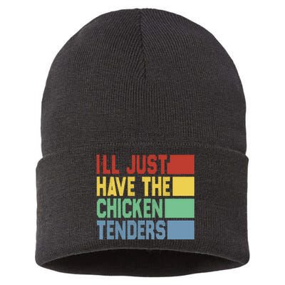 Funny Food Quote ILl Just Have The Chicken Tenders Vintage Sustainable Knit Beanie