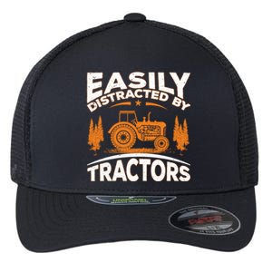 Funny Farming Quote Gift Easily Distracted By Tractors Gift Flexfit Unipanel Trucker Cap