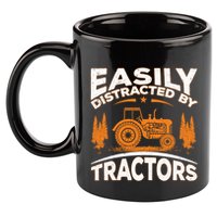 Funny Farming Quote Gift Easily Distracted By Tractors Gift 11oz C Handle Ceramic Mug