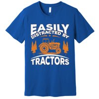 Funny Farming Quote Gift Easily Distracted By Tractors Gift Premium T-Shirt