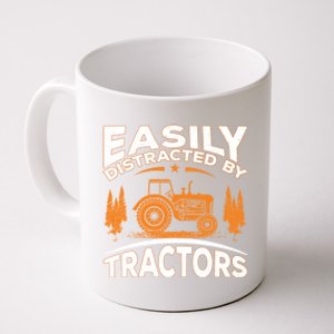 Funny Farming Quote Gift Easily Distracted By Tractors Gift Coffee Mug