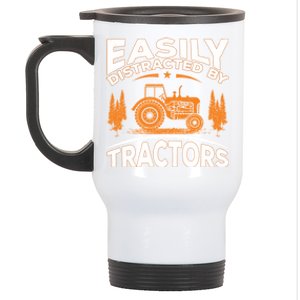 Funny Farming Quote Gift Easily Distracted By Tractors Gift Stainless Steel Travel Mug