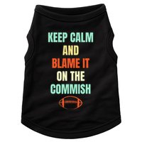 Fantasy Football Quote Keep Calm And Blame The Commissioner Doggie Tank